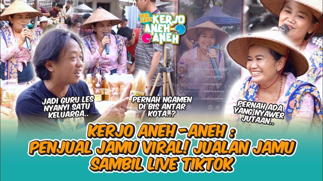 KERJO ANEH-ANEH : LULUSAN SARJANA HUKUM JUAL JAMU SAMBIL NYANYI LIVE TIKTOK